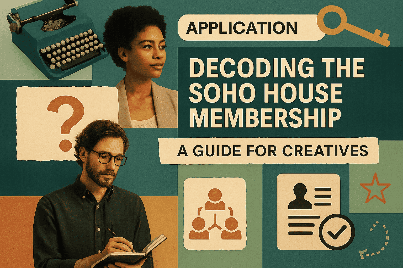 ソーホーハウスの会員制度を解読する：クリエイターのためのガイド